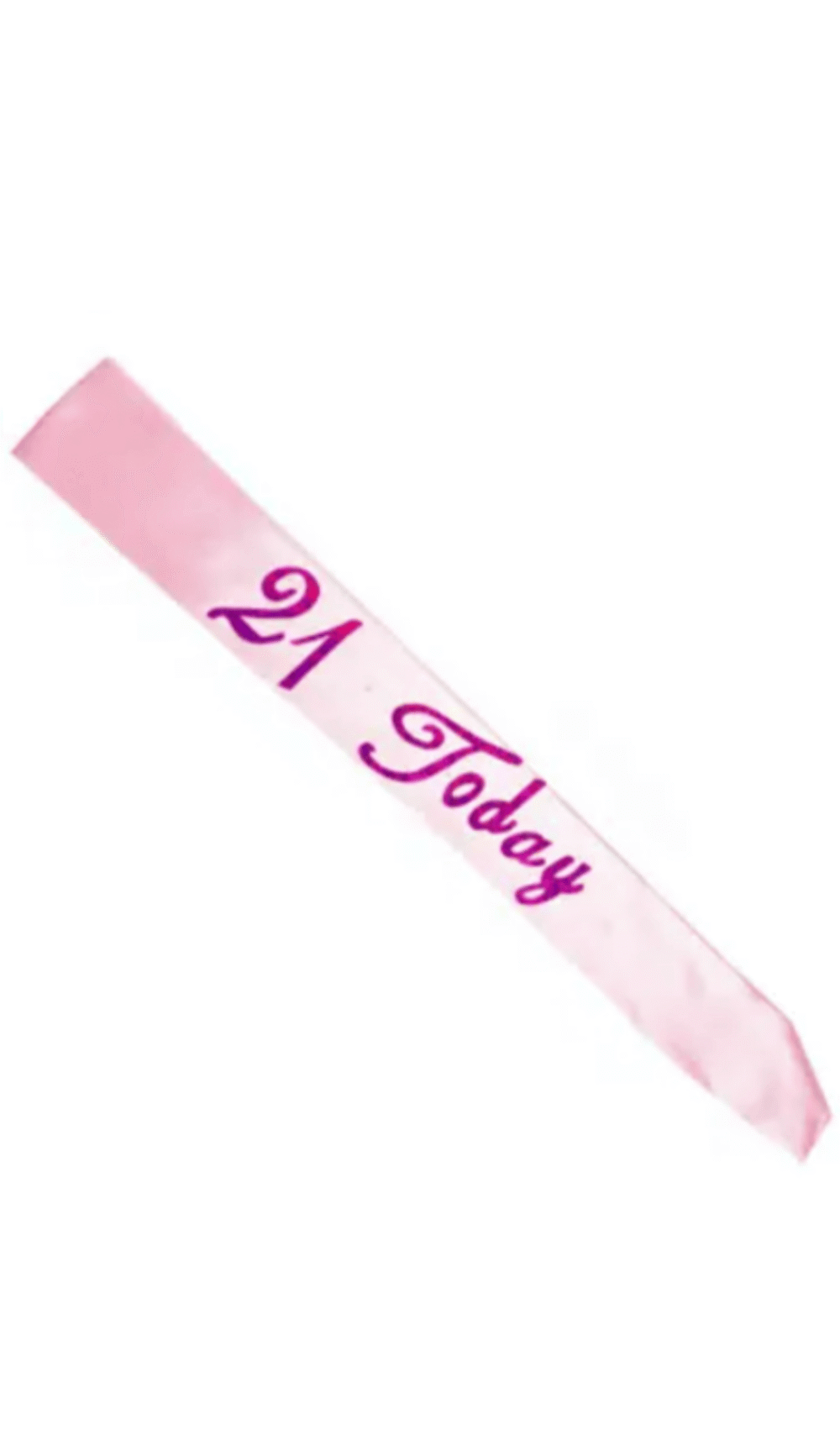 21 today light pink sash hot pink lettering flashing birthday party