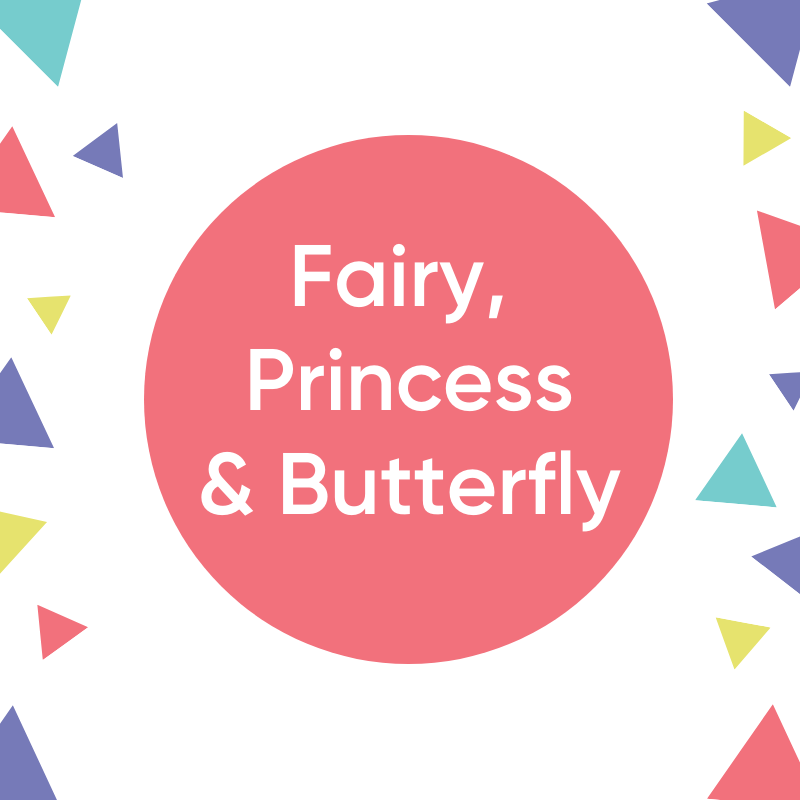 Fairy, Princess & Butterfly