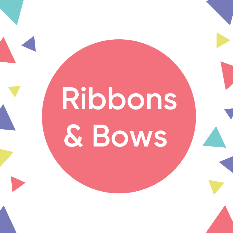 Ribbons & Bows