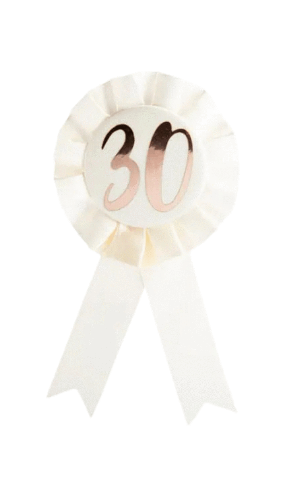 white ribbon rosette badge rose gold 30 birthday