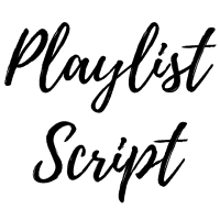 Playlist Script