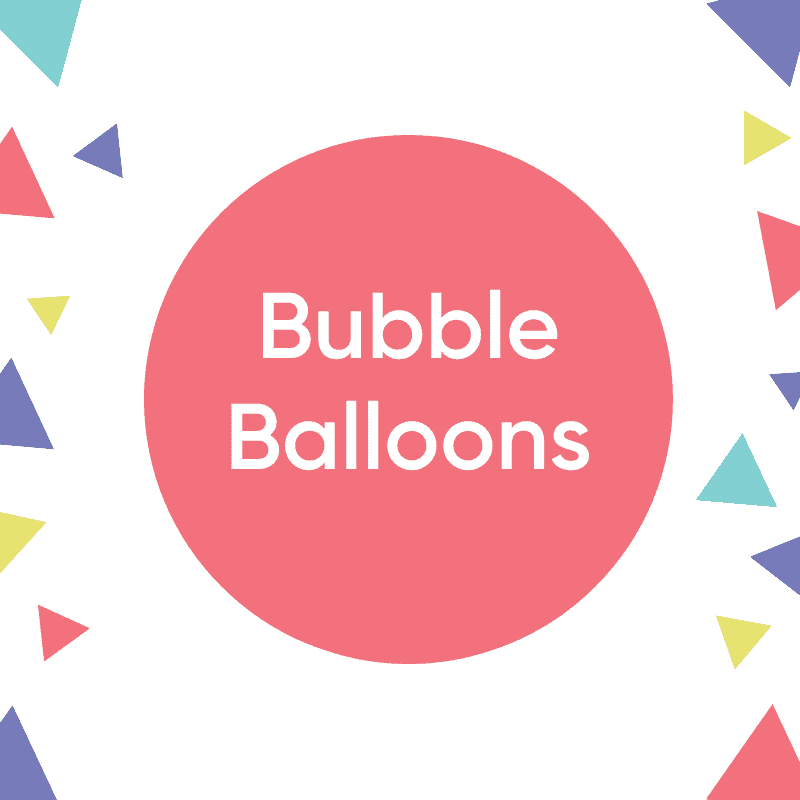 Bubble Balloons